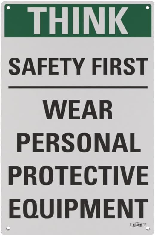 Yellow Safety® Stay Safe with our OSHA Compliant Think Safety First Sign - 15"x10", 1mm Aluminum, Essential Workplace Personal Protective Equipment Warning