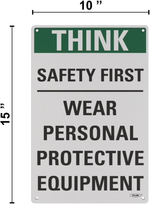 Yellow Safety® Stay Safe with our OSHA Compliant Think Safety First Sign - 15"x10", 1mm Aluminum, Essential Workplace Personal Protective Equipment Warning - Image 3