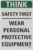 Yellow Safety® Stay Safe with our OSHA Compliant Think Safety First Sign – 15″x10″, 1mm Aluminum, Essential Workplace Personal Protective Equipment Warning